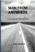 Man From Anywhere: The sequel to Croydon Boy by Saunders, Peter