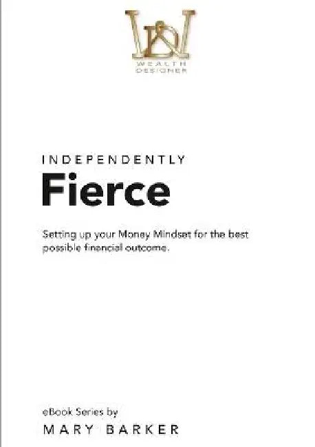 Independently Fierce by Mary Barker