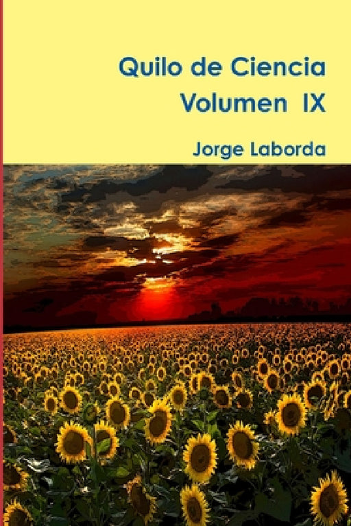 Quilo de Ciencia, Vol IX (2016) by Jorge Laborda
