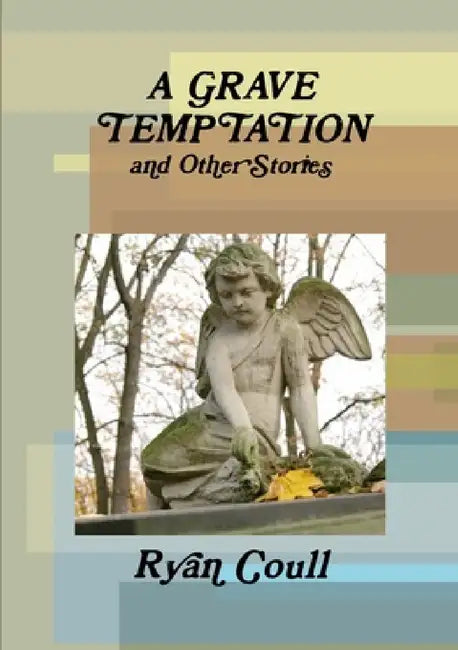 A Grave Temptation by Ryan Coull