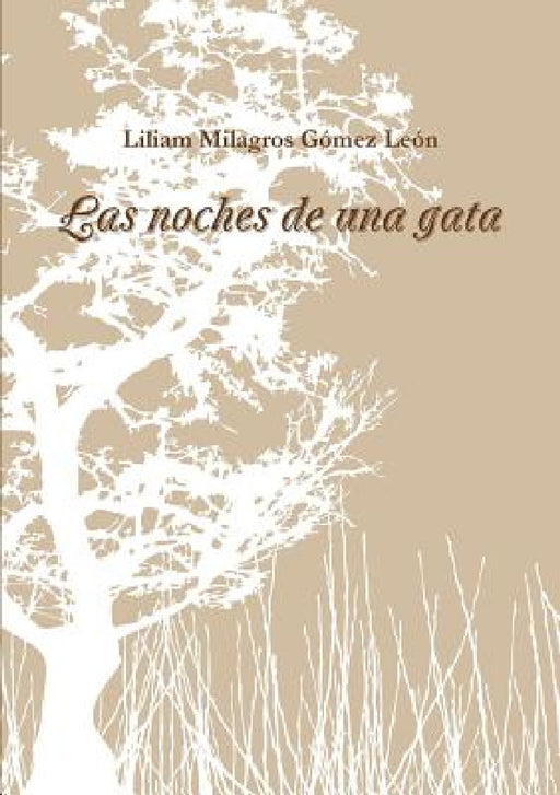 Las noches de una gata by Liliam Milagros Gómez León