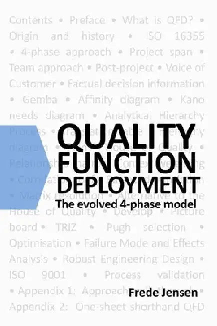 Quality Function Deployment: the Evolved 4-Phase Model by Frede Jensen