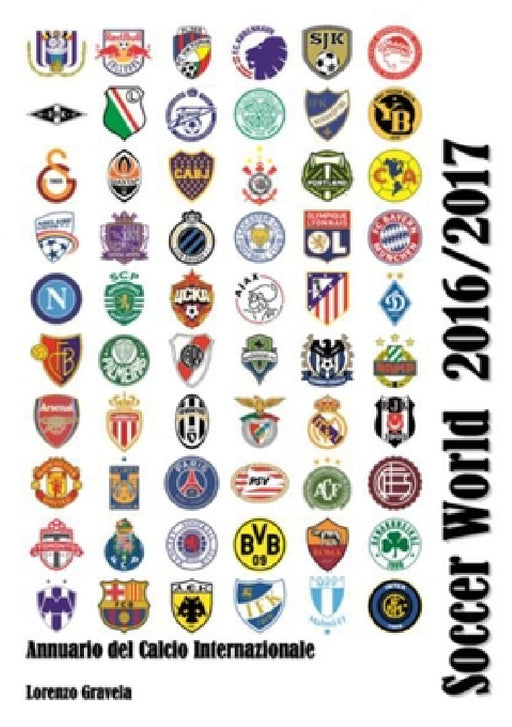 Soccer World 2016/2017: Annuario del calcio internazionale by Lorenzo Gravela