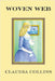 Woven Web: Book One in the Woven Web Trilogy by Collins, Claudia