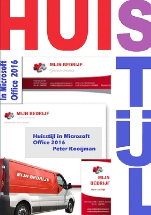 Huisstijl in Microsoft Office 2016 by Peter H. G. Kooijman