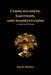 Consciousness, Emotions, and Manifestation. A Unifying Theory by Martin Rothery