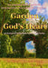 Garden of God's Heart by Keren Dibbens-Wyatt