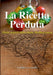 La Ricetta Perduta - Piatti segreti della Dieta Mediterranea by Giuseppe Felitti, Antonietta Cavallo
