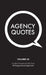 Agency Quotes - Volume 2 by Nick Entwistle, Vikki Ross