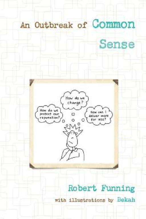 An Outbreak of Common Sense by Robert Funning