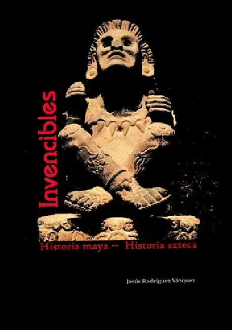 Invencibles by Jesús Rodríguez Vázquez