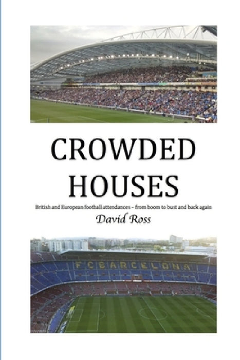 Crowded Houses by David Ross