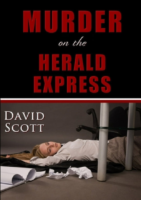 Murder on the Herald Express by David Scott