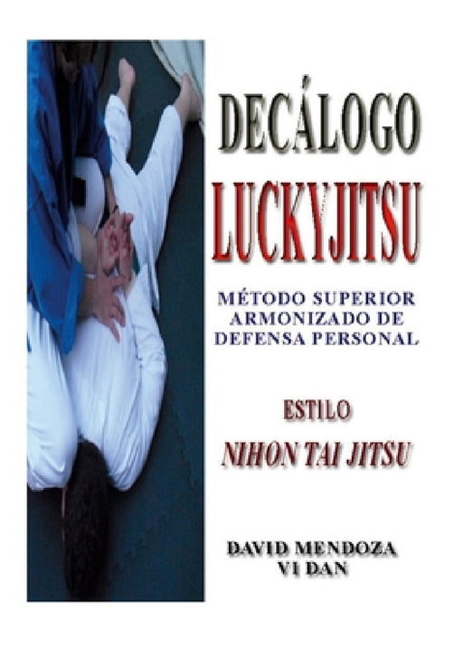 Decálogo Luckyjitsu by David Mendoza