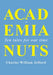 Academia Nuts by Charles William Jefford