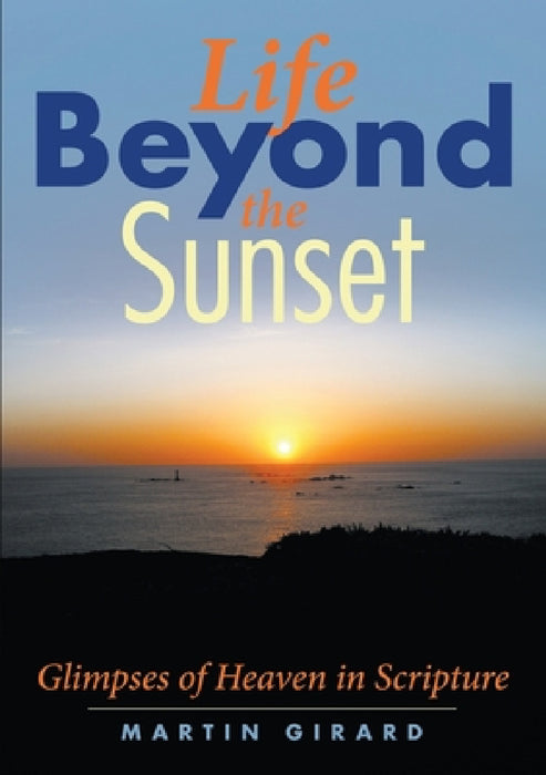 Life Beyond the Sunset by Martin Girard