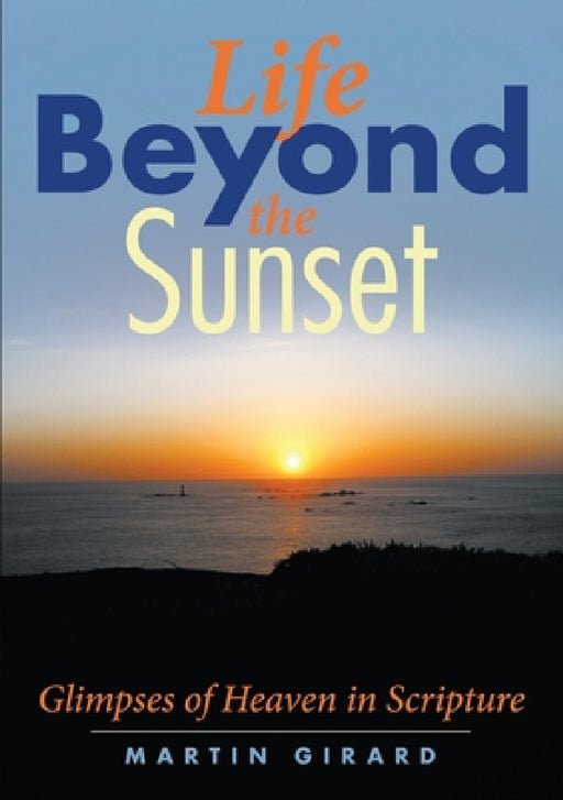 Life Beyond the Sunset by Martin Girard