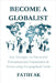 Become a Globalist: Key Strategies for Successful Entrepreneurial Expatriation & Overcoming Geographical Limits by Ak, Fatih