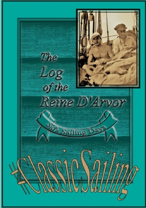 The Log of the Reine D'Avor by Thomas Mariner