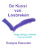 De kunst van losbreken by Evelyne Desouter