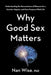 Why Good Sex Matters: Understanding the Neuroscience of Pleasure for a Smarter, Happier, and More P by Wise, Nan