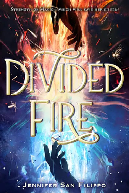 Divided Fire by Jennifer San Filippo