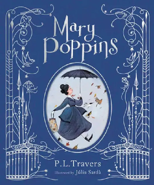 Mary Poppins (Illustrated Gift Edition) by P. L. Travers