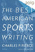 Best American Sports Writing 2019 by Charles P. Pierce
