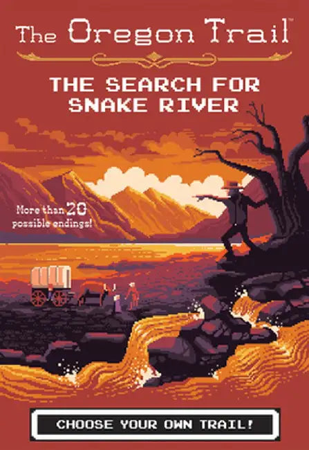 The Search for Snake River by Jesse Wiley