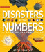 Disasters by the Numbers: A Book of Infographics by Steve Jenkins