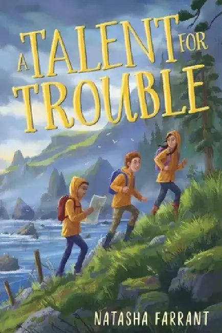 A Talent for Trouble by Natasha Farrant