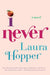 I Never by Laura Hopper
