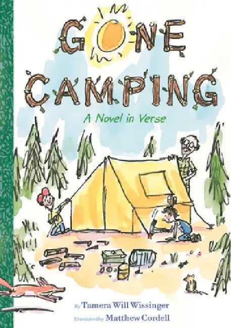 Gone Camping: A Novel in Verse by Tamera Will Wissinger