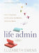 Life Admin (International Edition) by Elizabeth F. Emens