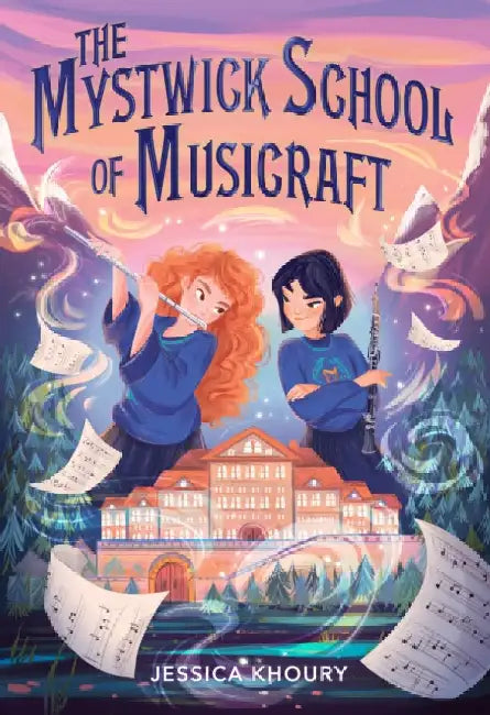 The Mystwick School of Musicraft by Jessica Khoury