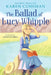 The Ballad of Lucy Whipple by Karen Cushman
