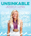 Unsinkable: From Russian Orphan to Paralympic Swimming World Champion by Jessica Long