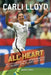 All Heart: My Dedication and Determination to Become One of Soccer's Best by Carli Lloyd