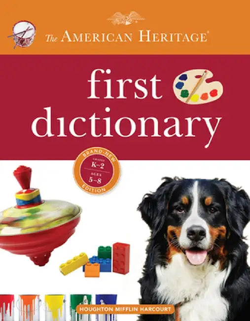 American Heritage First Dictionary by Editors American Heritage Dictionaries