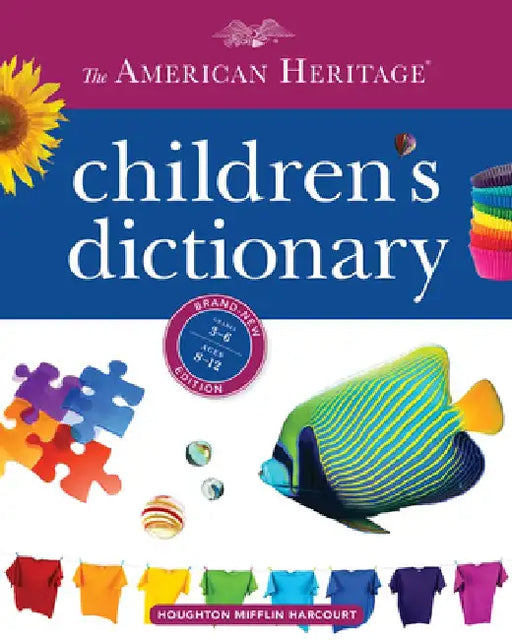 The American Heritage Children's Dictionary by Editors American Heritage Dictionaries