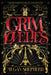 Grim Lovelies by Megan Shepherd