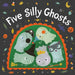 Five Silly Ghosts (Board Book) by Houghton Mifflin Harcourt