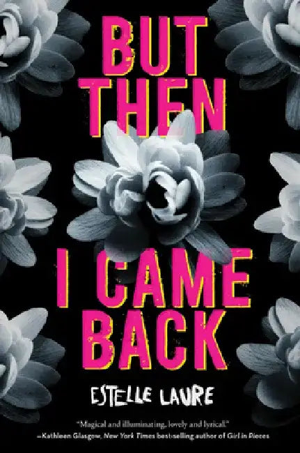 But Then I Came Back by Estelle Laure