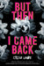 But Then I Came Back by Estelle Laure