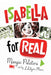Isabella for Real by Margie Palatini