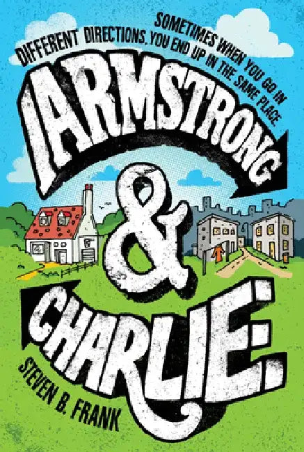 Armstrong and Charlie by Steven B. Frank