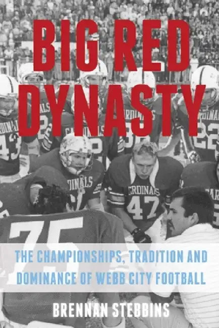 Big Red Dynasty by Brennan Stebbins
