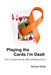 Playing the Cards I'm Dealt by Richard Rentz