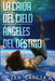 La Caída del Cielo: Ángeles del Destino by Zen Garcia