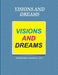 Visions and Dreams by Godsword Godswill Onu